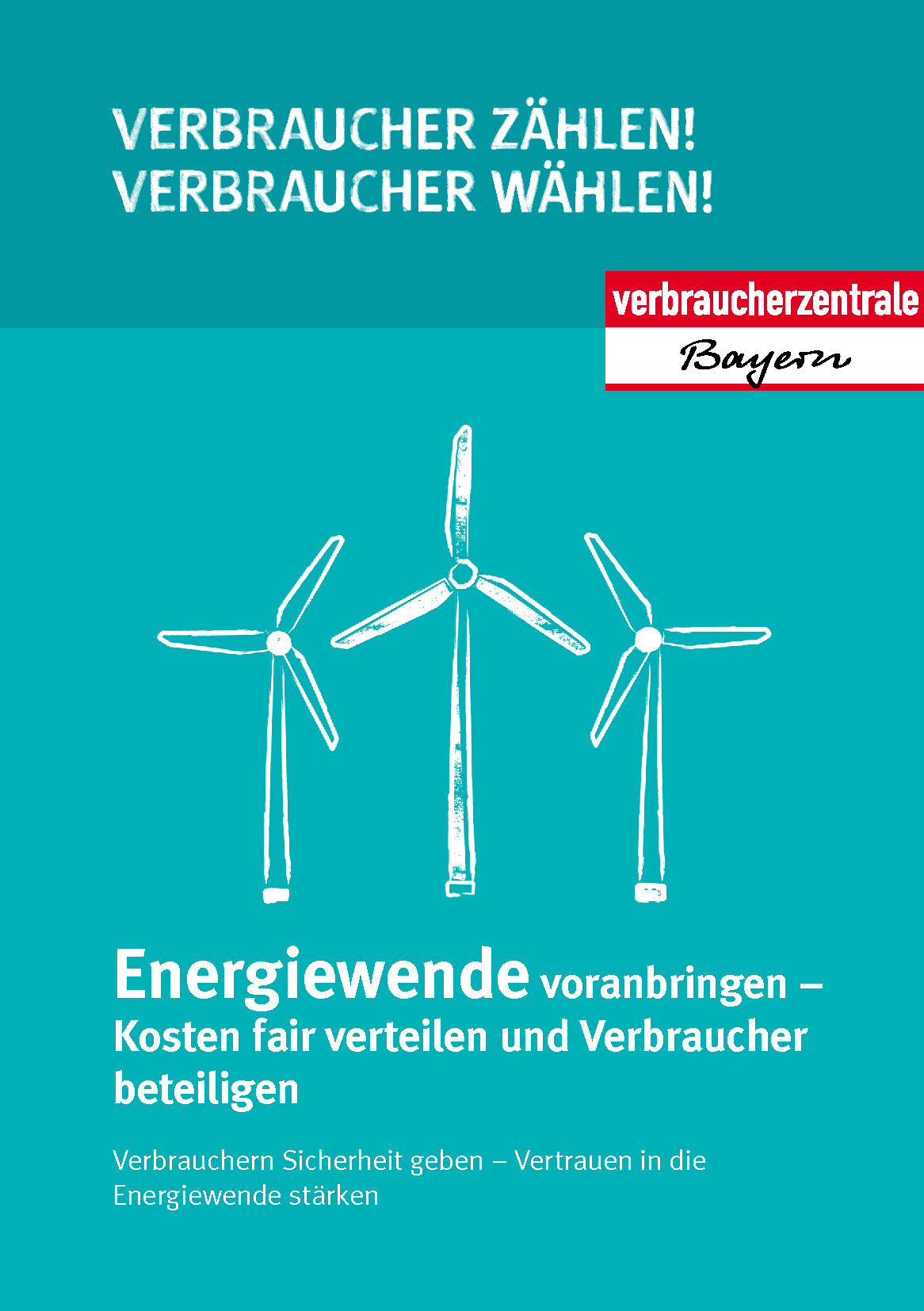 Energiewende voranbringen – Kosten fair verteilen und Verbraucher beteiligen