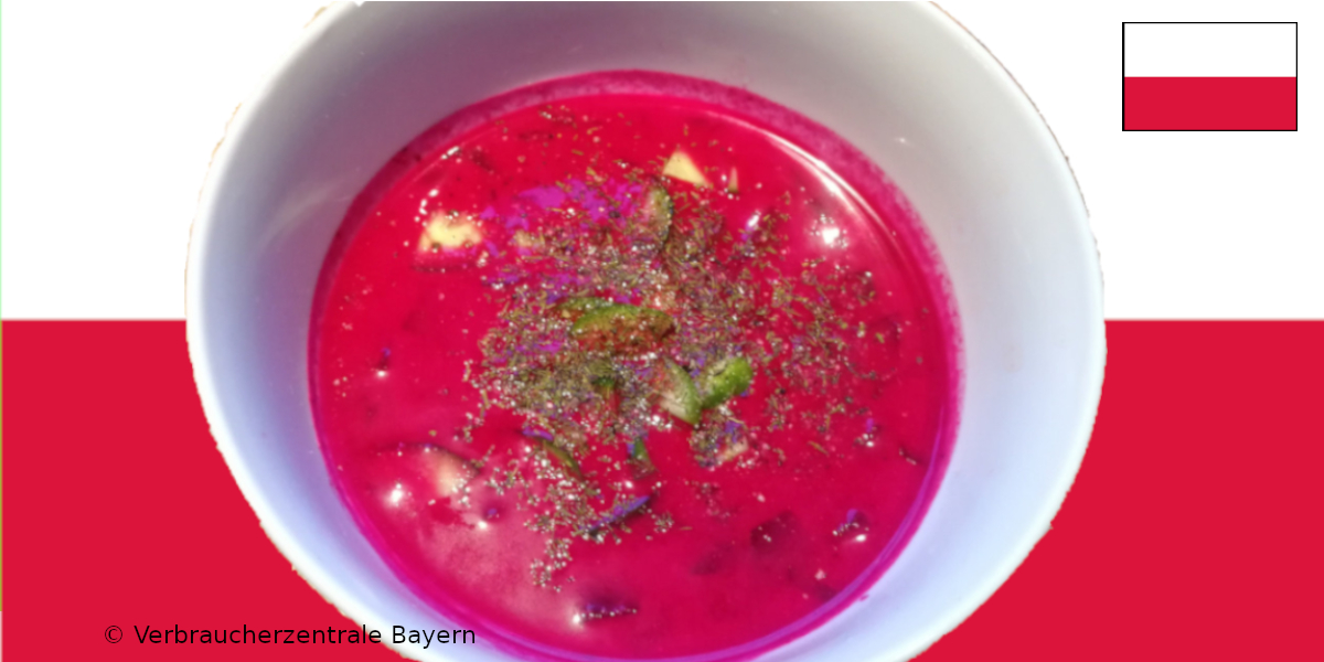 Geeiste Rote Bete Suppe aus Polen | Verbraucherzentrale Bayern